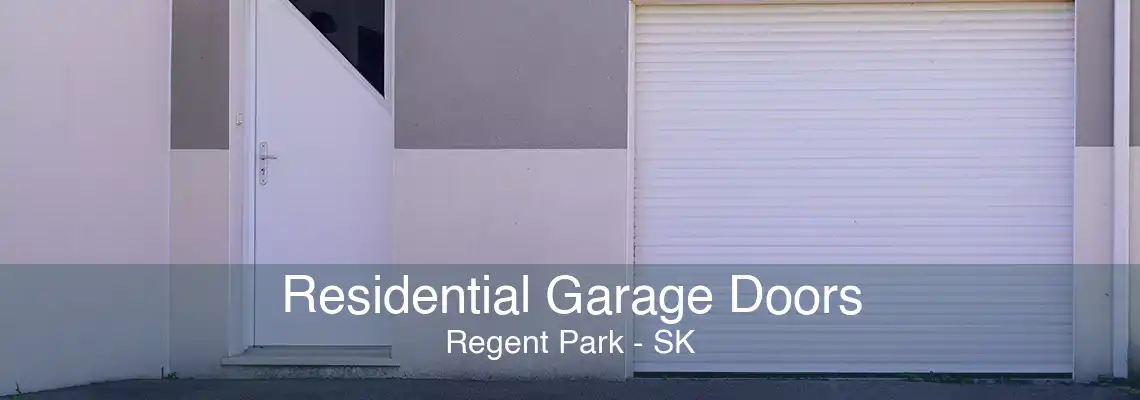 Residential Garage Doors Regent Park - SK