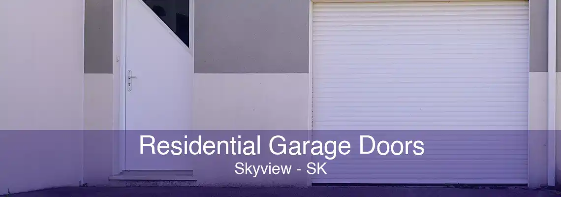 Residential Garage Doors Skyview - SK