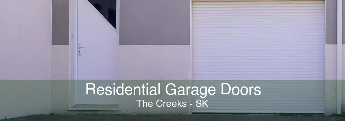 Residential Garage Doors The Creeks - SK
