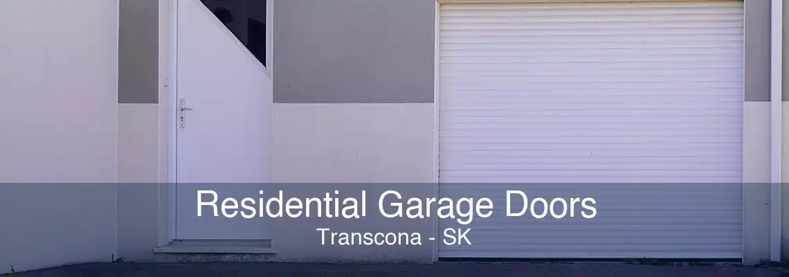 Residential Garage Doors Transcona - SK