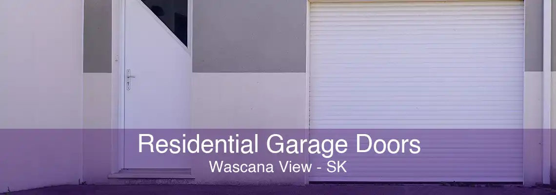 Residential Garage Doors Wascana View - SK