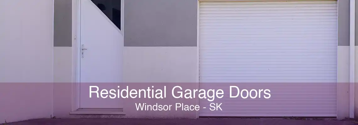 Residential Garage Doors Windsor Place - SK