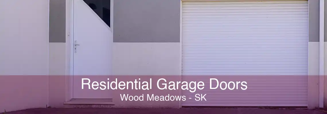 Residential Garage Doors Wood Meadows - SK