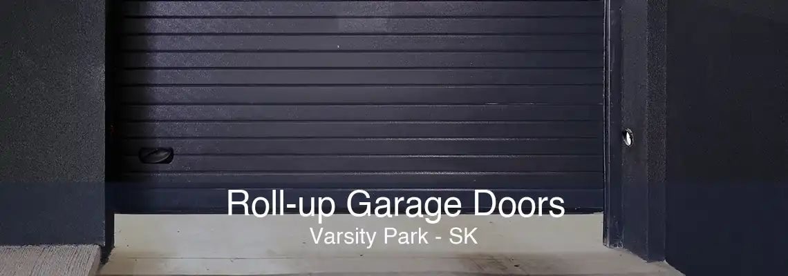 Roll-up Garage Doors Varsity Park - SK