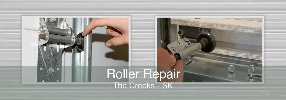 Roller Repair The Creeks - SK