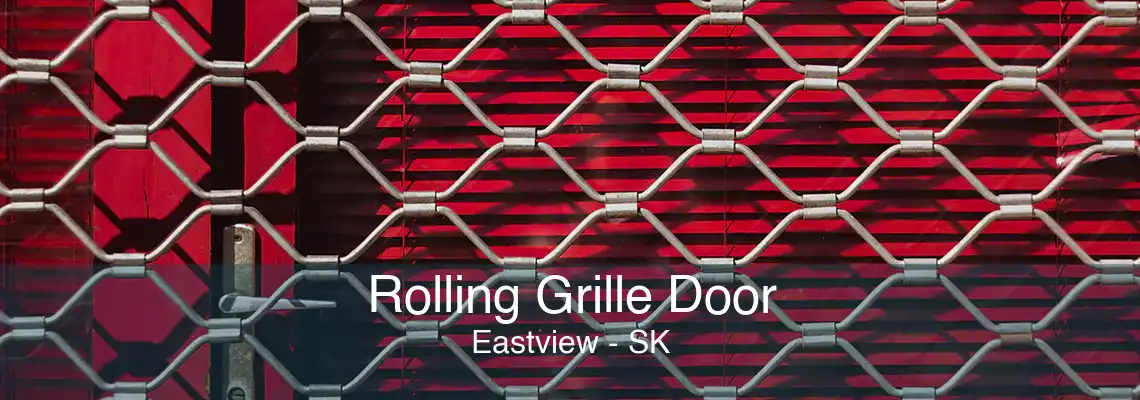 Rolling Grille Door Eastview - SK
