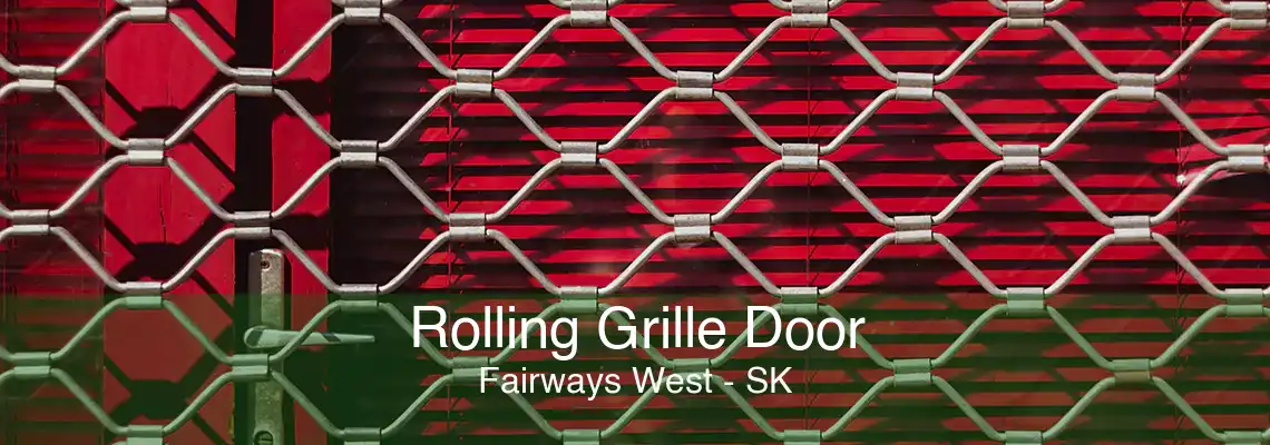 Rolling Grille Door Fairways West - SK