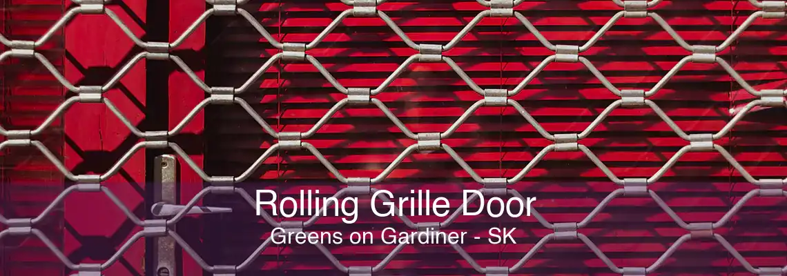 Rolling Grille Door Greens on Gardiner - SK