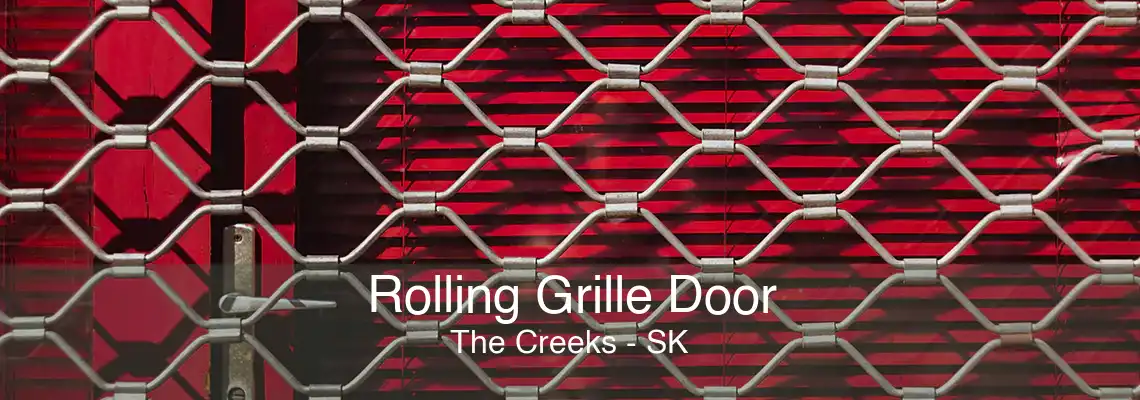 Rolling Grille Door The Creeks - SK