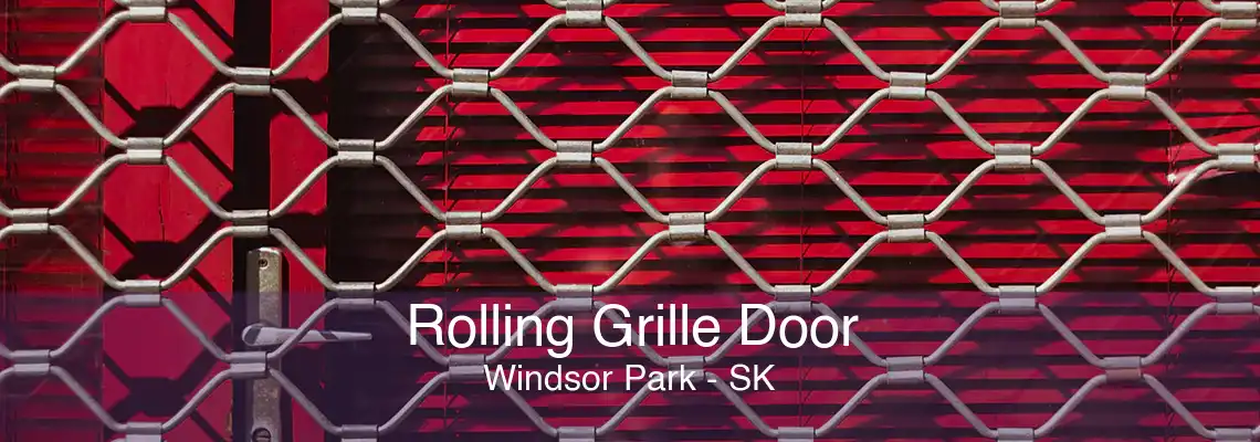 Rolling Grille Door Windsor Park - SK