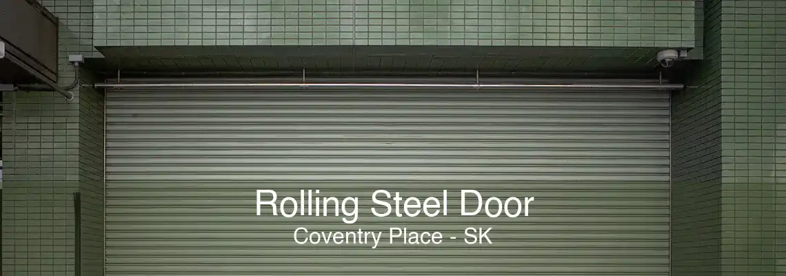 Rolling Steel Door Coventry Place - SK