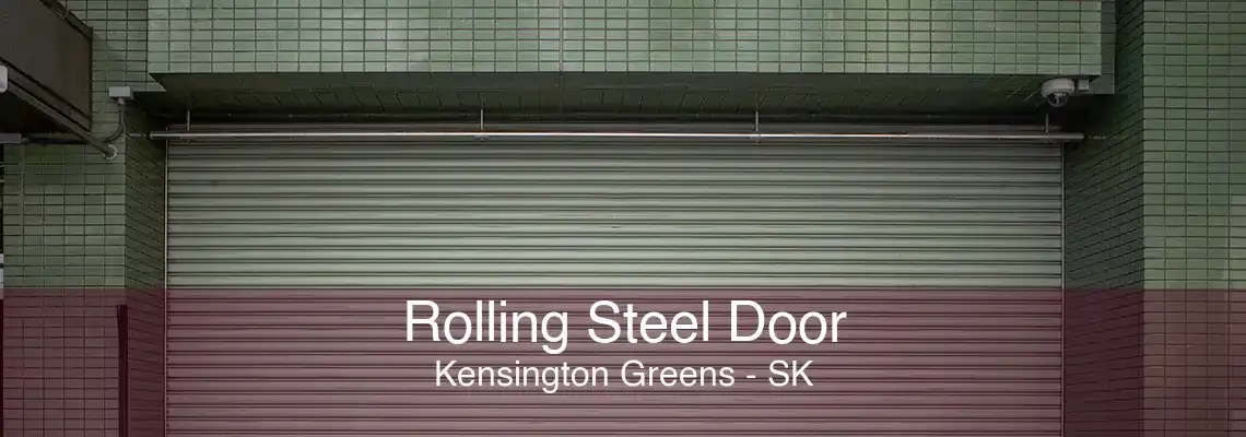 Rolling Steel Door Kensington Greens - SK