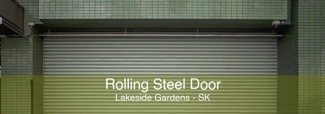 Rolling Steel Door Lakeside Gardens - SK