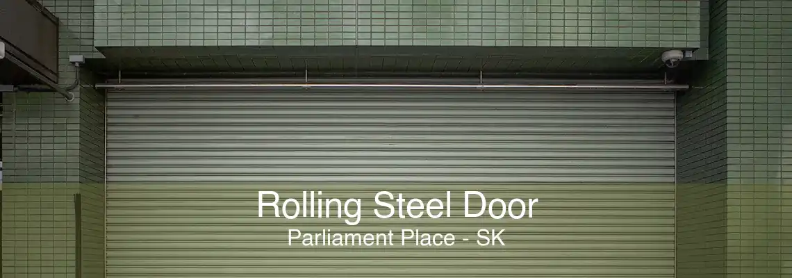 Rolling Steel Door Parliament Place - SK