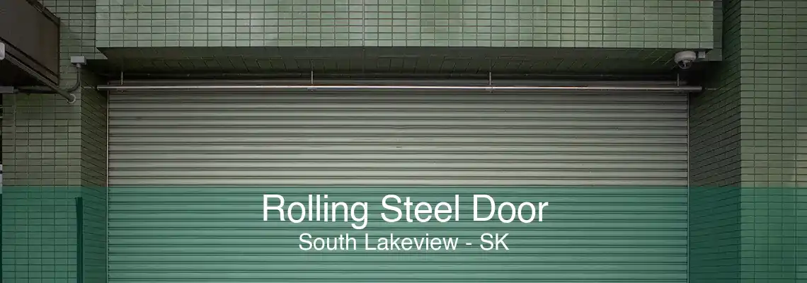 Rolling Steel Door South Lakeview - SK