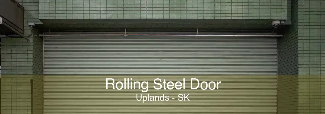Rolling Steel Door Uplands - SK