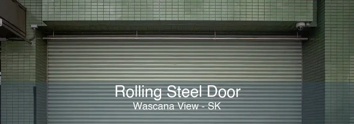 Rolling Steel Door Wascana View - SK