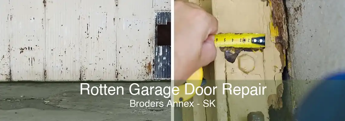 Rotten Garage Door Repair Broders Annex - SK
