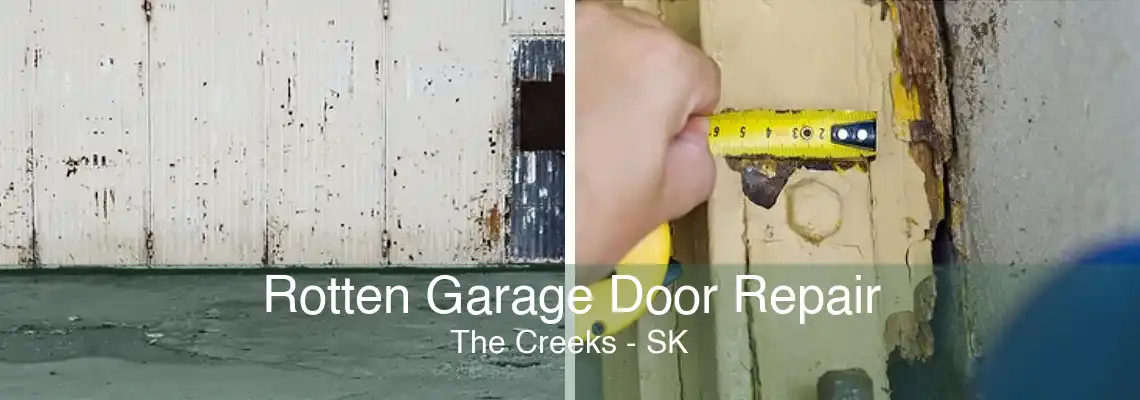 Rotten Garage Door Repair The Creeks - SK