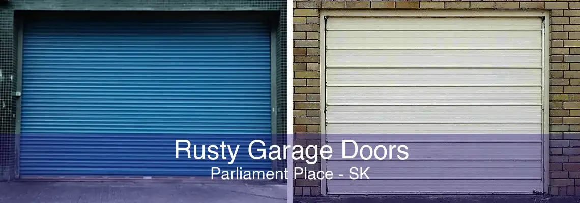 Rusty Garage Doors Parliament Place - SK