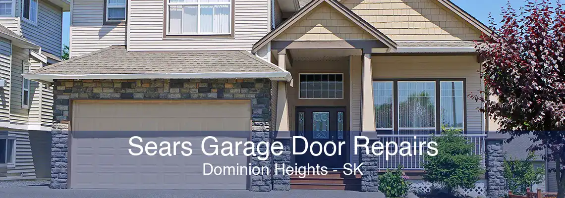 Sears Garage Door Repairs Dominion Heights - SK