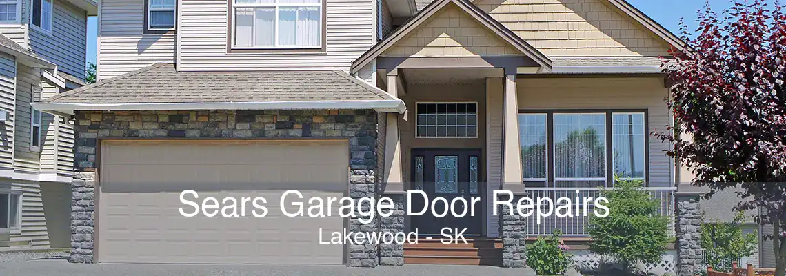 Sears Garage Door Repairs Lakewood - SK