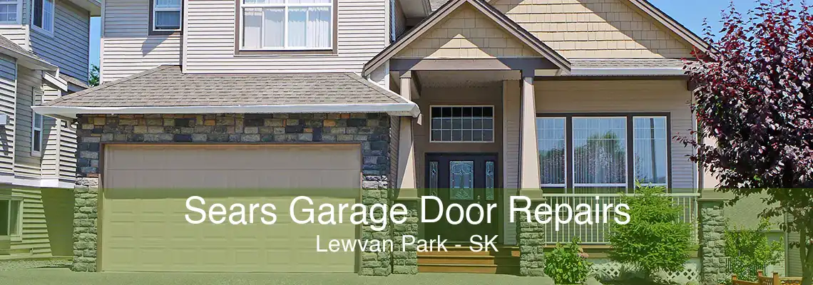 Sears Garage Door Repairs Lewvan Park - SK