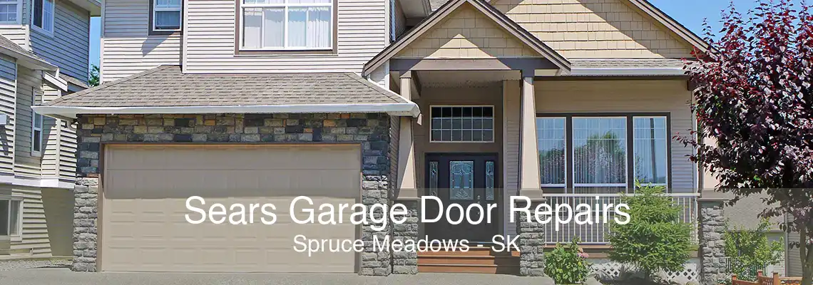 Sears Garage Door Repairs Spruce Meadows - SK