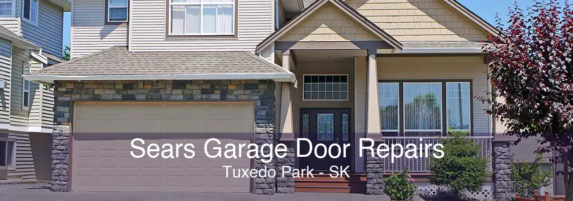 Sears Garage Door Repairs Tuxedo Park - SK