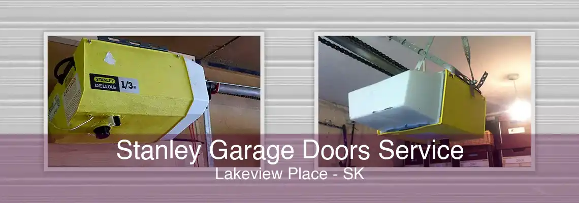 Stanley Garage Doors Service Lakeview Place - SK