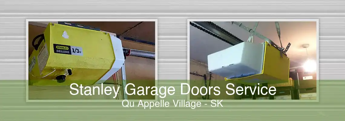 Stanley Garage Doors Service Qu Appelle Village - SK