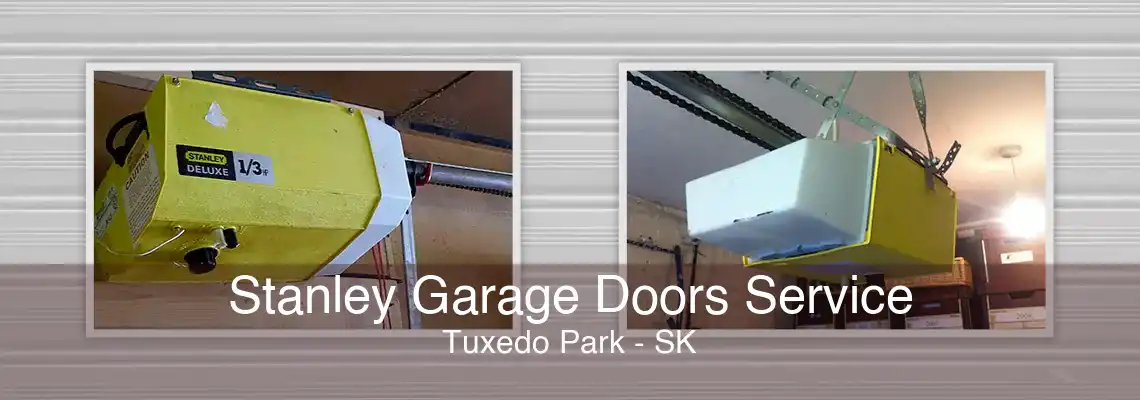 Stanley Garage Doors Service Tuxedo Park - SK