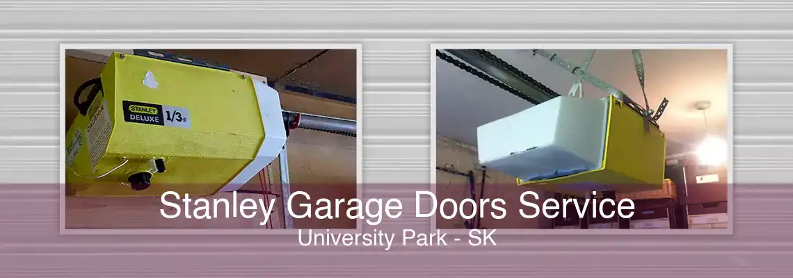 Stanley Garage Doors Service University Park - SK