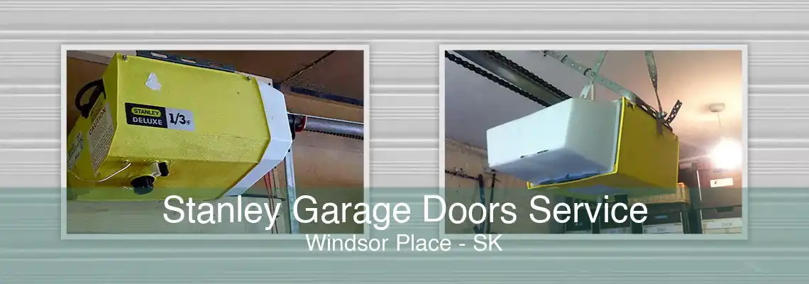 Stanley Garage Doors Service Windsor Place - SK