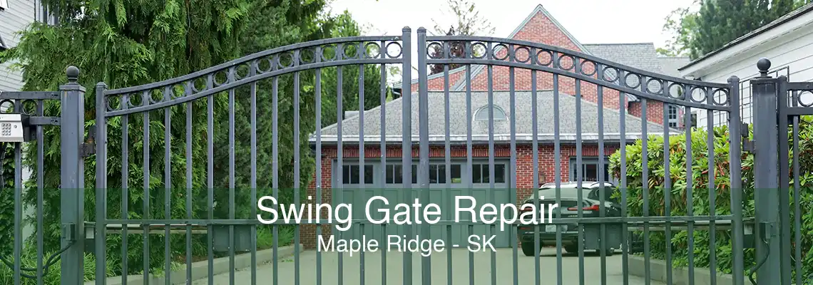 Swing Gate Repair Maple Ridge - SK