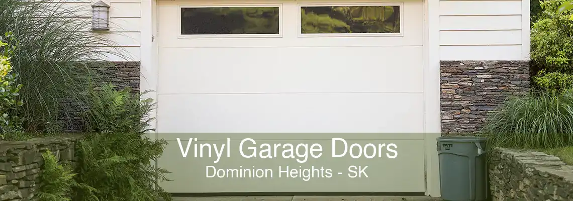 Vinyl Garage Doors Dominion Heights - SK