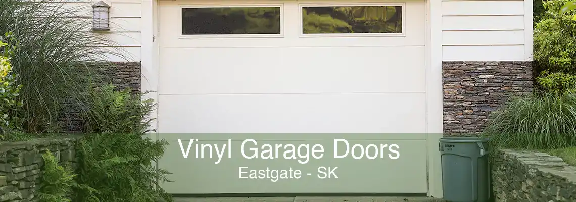Vinyl Garage Doors Eastgate - SK
