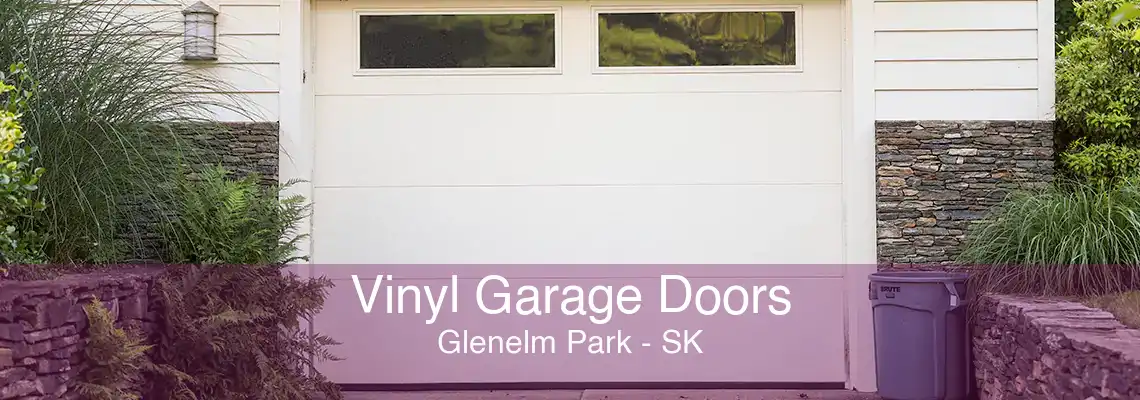 Vinyl Garage Doors Glenelm Park - SK