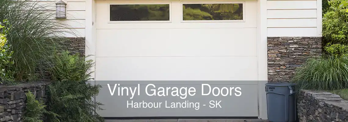 Vinyl Garage Doors Harbour Landing - SK