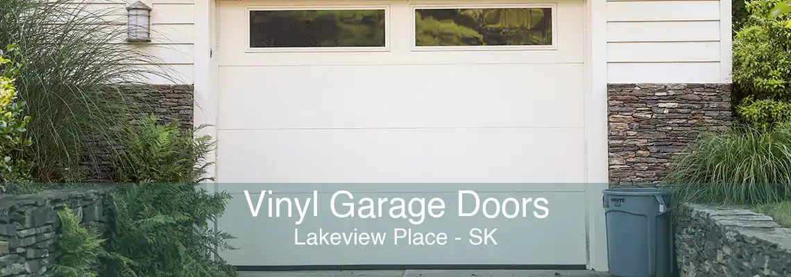 Vinyl Garage Doors Lakeview Place - SK