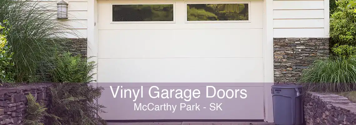 Vinyl Garage Doors McCarthy Park - SK