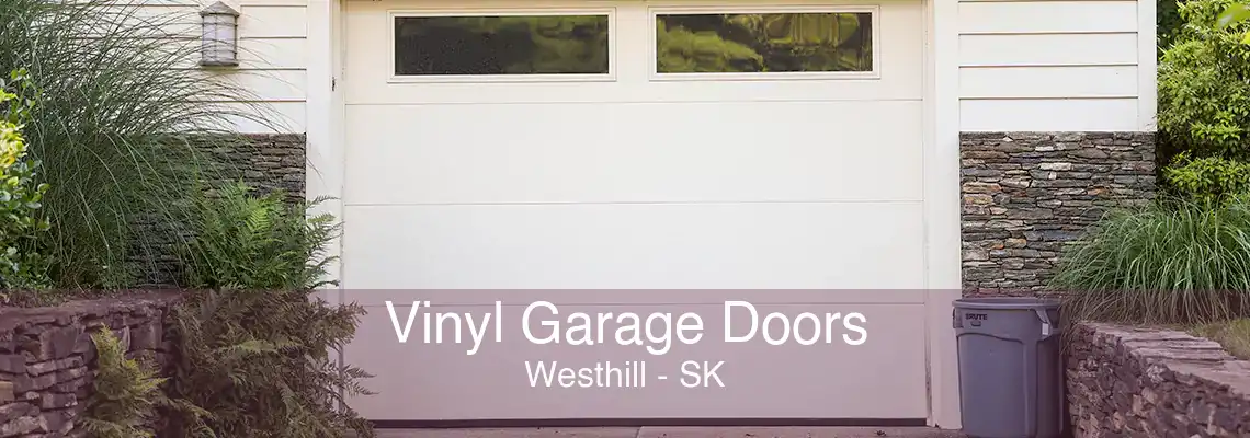 Vinyl Garage Doors Westhill - SK
