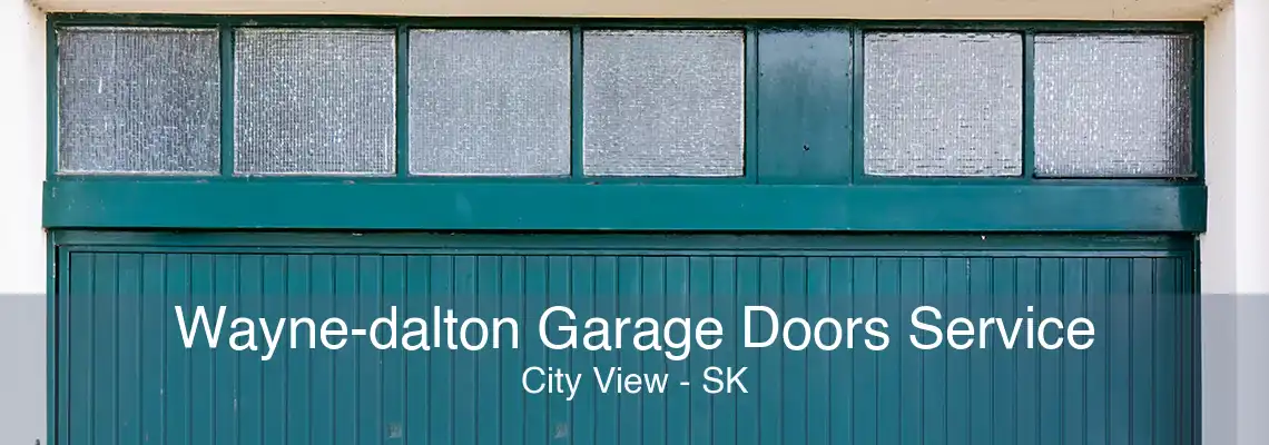 Wayne-dalton Garage Doors Service City View - SK