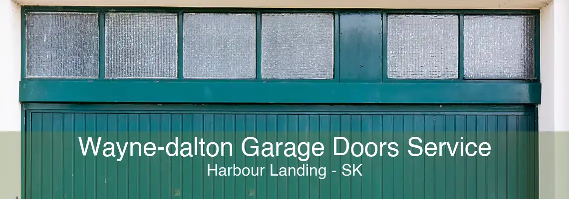 Wayne-dalton Garage Doors Service Harbour Landing - SK