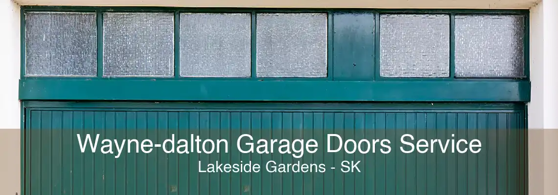 Wayne-dalton Garage Doors Service Lakeside Gardens - SK