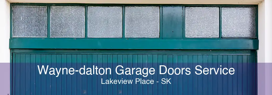 Wayne-dalton Garage Doors Service Lakeview Place - SK