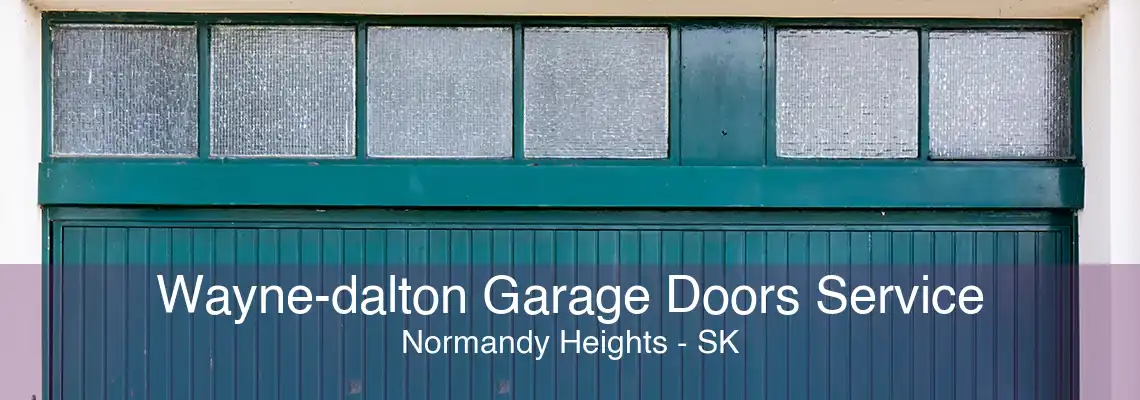 Wayne-dalton Garage Doors Service Normandy Heights - SK