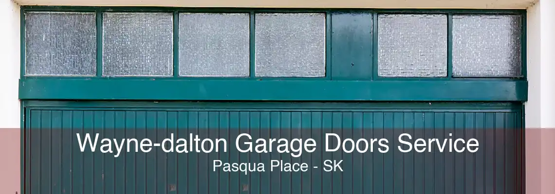 Wayne-dalton Garage Doors Service Pasqua Place - SK