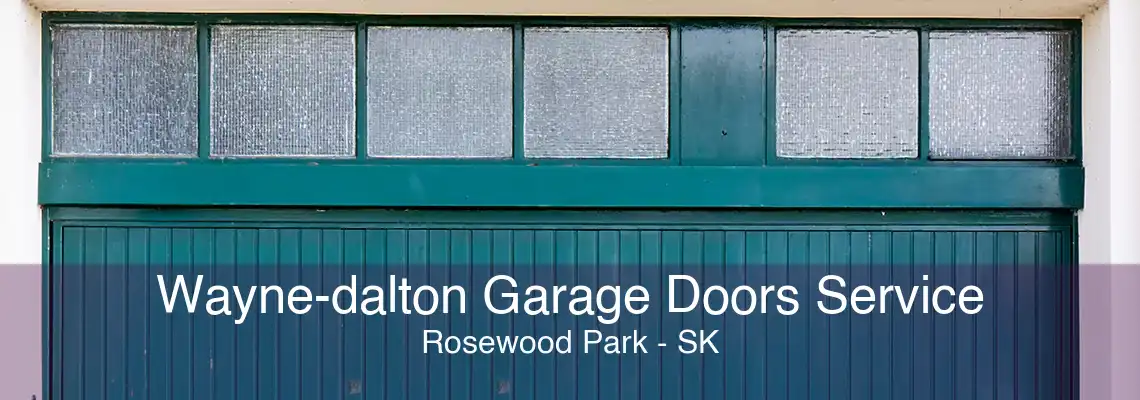 Wayne-dalton Garage Doors Service Rosewood Park - SK