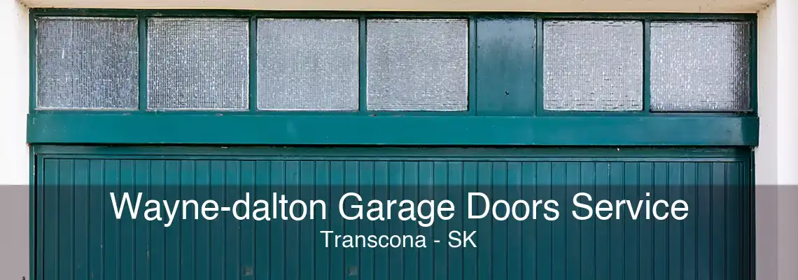 Wayne-dalton Garage Doors Service Transcona - SK